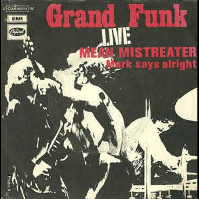 Grand Funk Railroad-Mean Mistreater Song Review - podcast episode cover