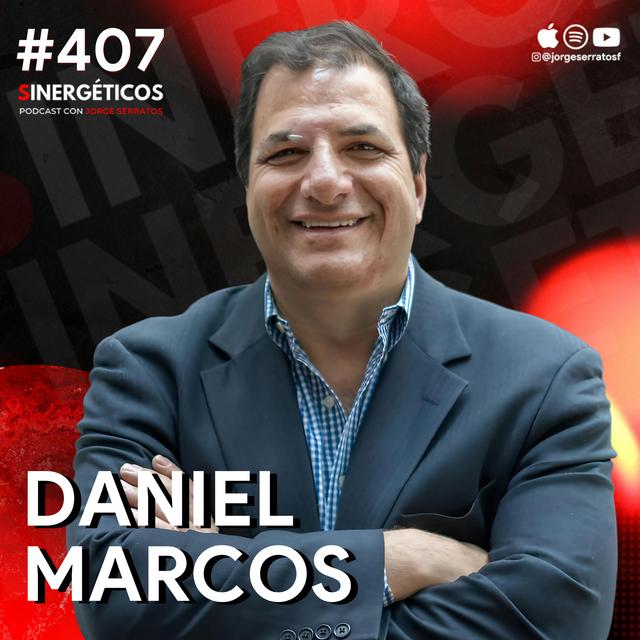 El error que comete el 90% de los emprendedores | Daniel Marcos | #407 SINERGÉTICOS - podcast episode cover