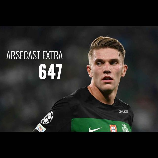 Arsecast Extra Episode 647 - 07.07.2025 - podcast episode cover