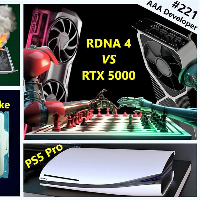 221. 2024 VRAM, RDNA 4 vs RTX 5000, Zen 5 vs Arrow Lake, PS5 Pro | AAA Developer - podcast episode cover