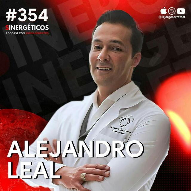 Mitos y VERDADES de la cirugía plástica LO QUE DEBES DE SABER 😱 | Dr. Alejandro Leal | #354 SINERGÉTICOS - podcast episode cover