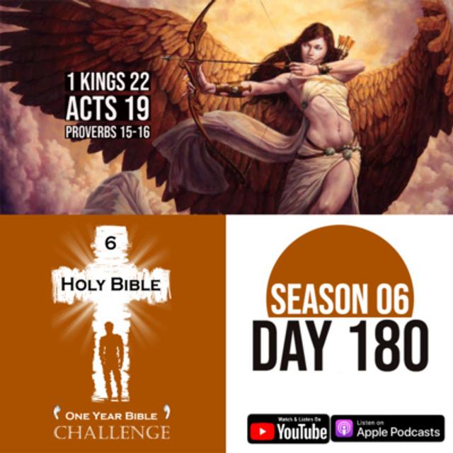 Day 180 | King Ahab and King Jehoshaphat battle the Arameans | Paul faces worshipers of Artemis - podcast episode cover
