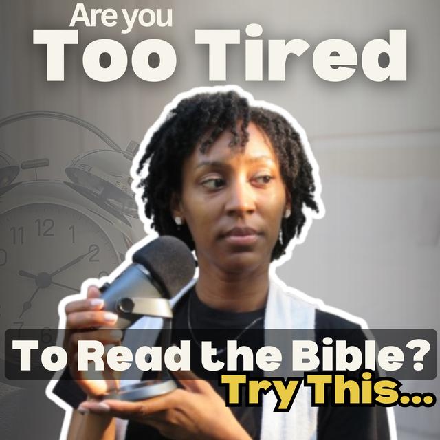 "Are YOU struggling to READ the BIBLE? Here's a Solution..." - Ep. 56 | Her Desired Haven Podcast - podcast episode cover
