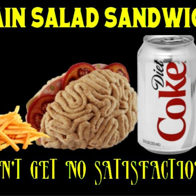 Show sample for 6/30/23: BRAIN SALAD SANDWICH - I CAN'T GET NO SATISFACTION W/ DR. JASON WEST - podcast episode cover