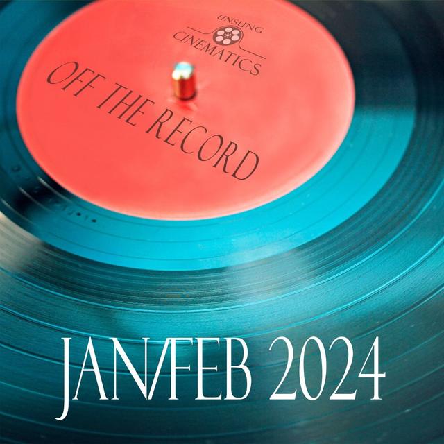 Off The Record January & February 2024 - podcast episode cover