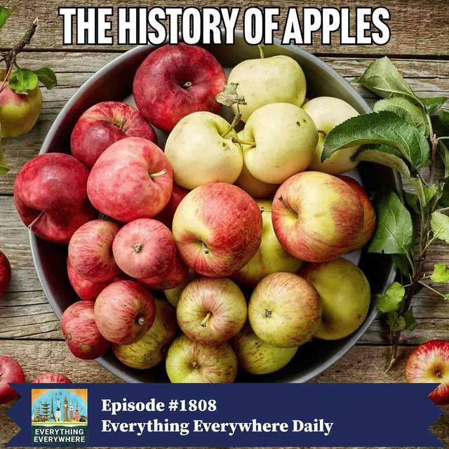 The History of Apples (Encore) - podcast episode cover