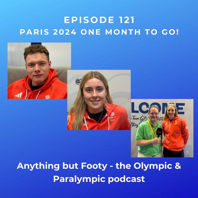 #121 Paris 2024 One Month To Go! - podcast episode cover