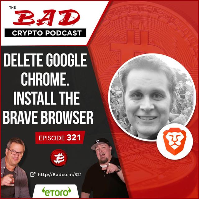 Delete Google Chrome. Install the Brave Browser - podcast episode cover