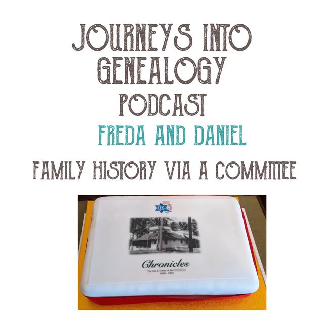 Collaborating on your family history via a committee with Freda and Daniel - podcast episode cover