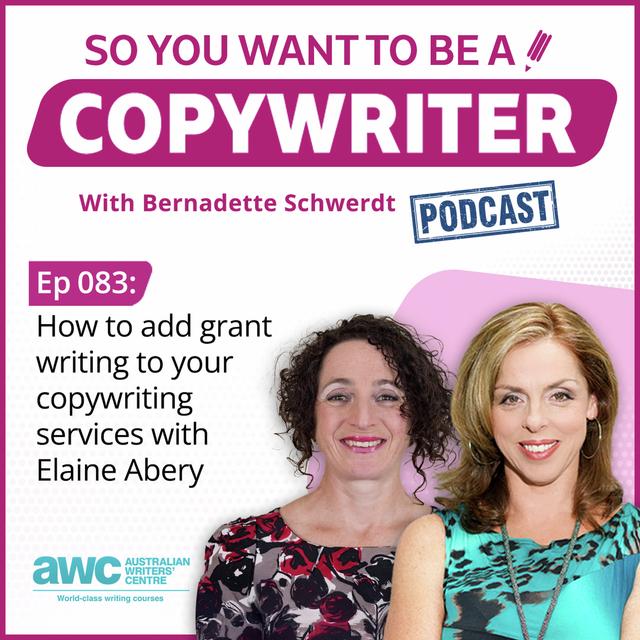 COPYWRITER 083: How to add grant writing to your copywriting services with Elaine Abery - podcast episode cover