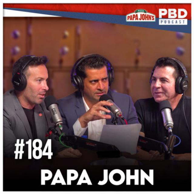 Papa John | PBD Podcast | Ep. 184 - podcast episode cover