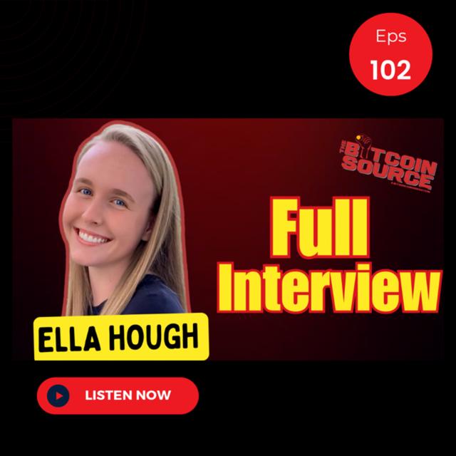 Ella Hough On Leading Generation Bitcoin For the 21st Century - podcast episode cover