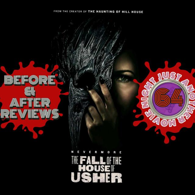 Before and After reviews Episode 64: The Fall of the House of Usher (netflix mini series 2023) - podcast episode cover