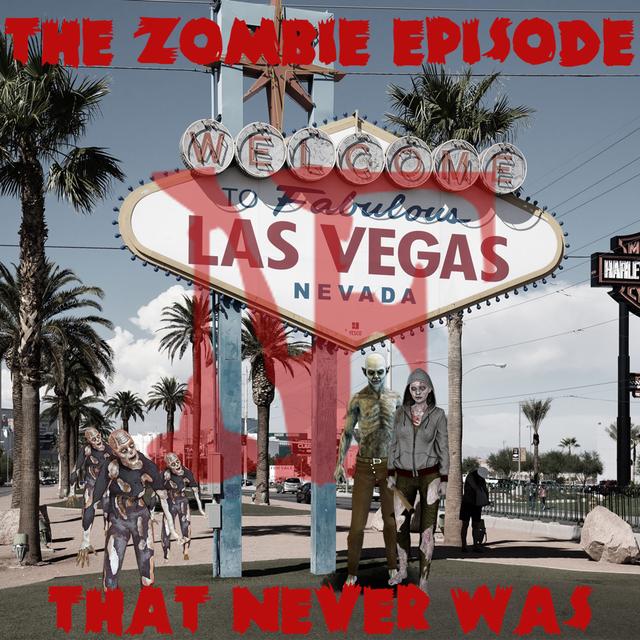6: The Zombie Episode That Never Was - podcast episode cover