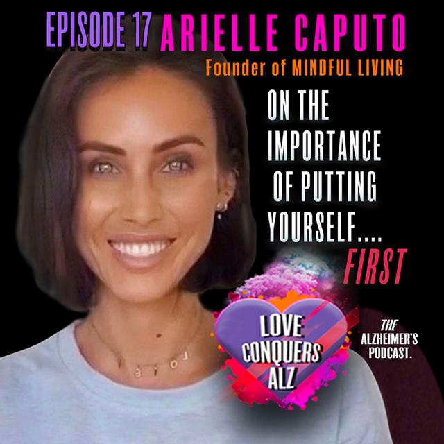Arielle Caputo - On the importance of putting yourself... FIRST. - podcast episode cover