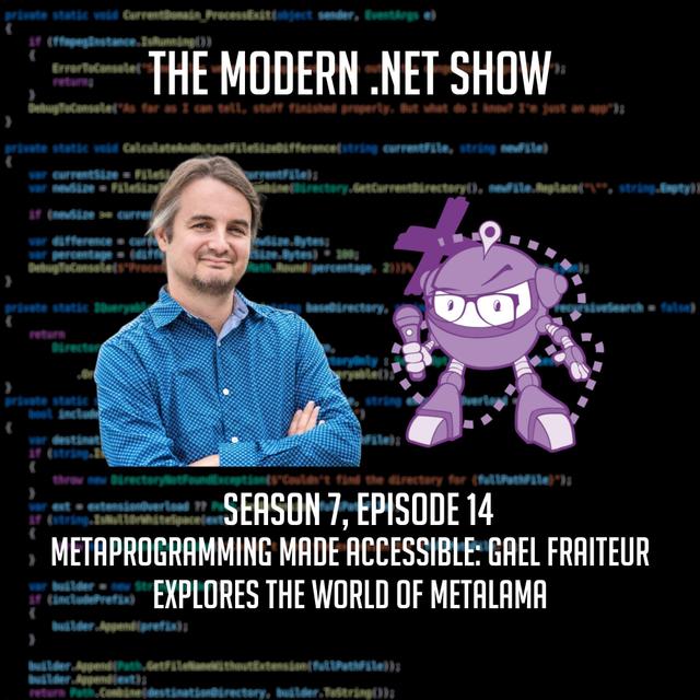 Metaprogramming Made Accessible: Gael Fraiteur Explores the World of Metalama - podcast episode cover