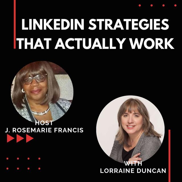 LinkedIn Strategies That ACTUALLY Work w/ Lorraine Duncan - podcast episode cover