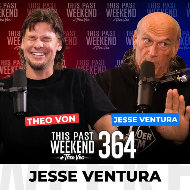 E364 Jesse Ventura - podcast episode cover