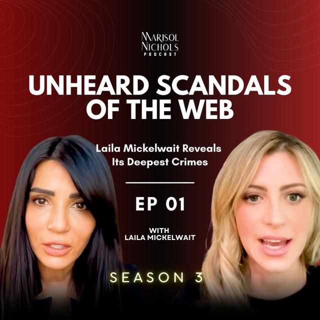 Unheard Scandals of the Web: Laila Mickelwait Reveals Its Deepest Crimes - podcast episode cover