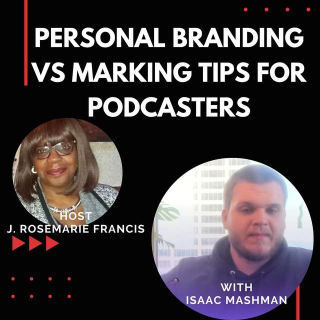 Personal Branding vs Marketing: Tips for Podcasters w/Isaac Mashman - podcast episode cover