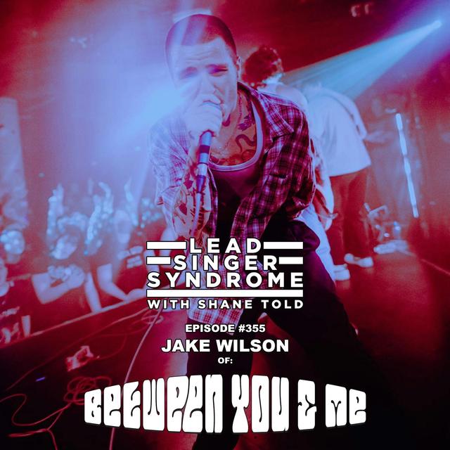 Jake Wilson (Between You And Me) - podcast episode cover