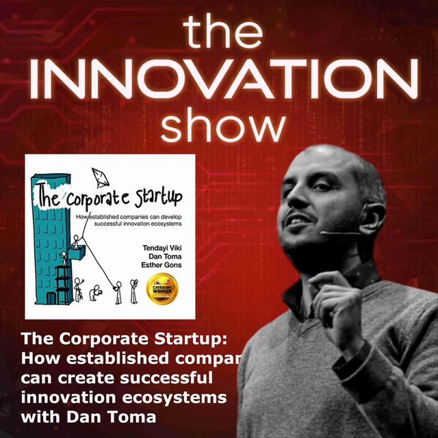 The Corporate Startup with Dan Toma - podcast episode cover