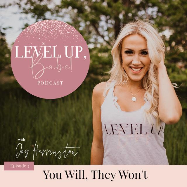 3. You Will, They Won't - podcast episode cover