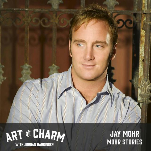 639: Jay Mohr | Mohr Stories - podcast episode cover