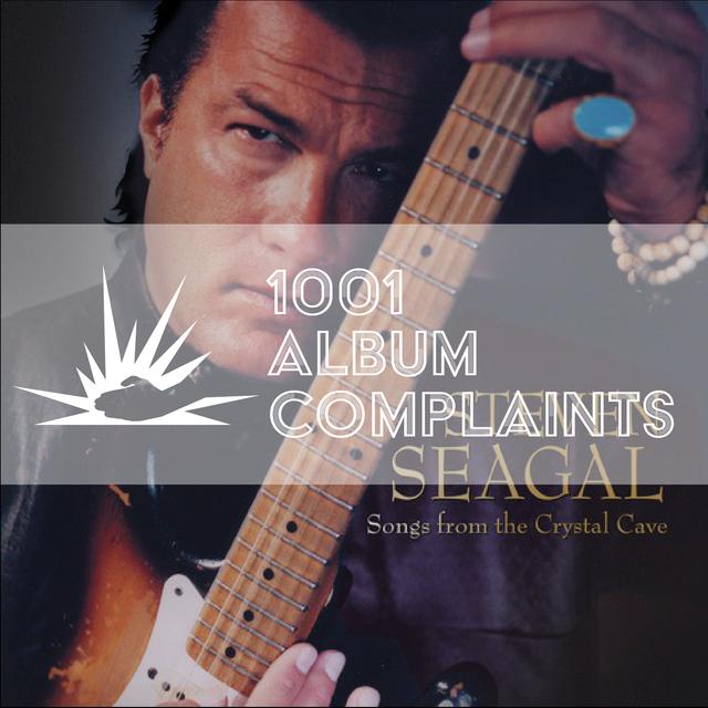 The Story Behind: Steven Seagal - Songs From the Crystal Cave, Ep 45 - podcast episode cover