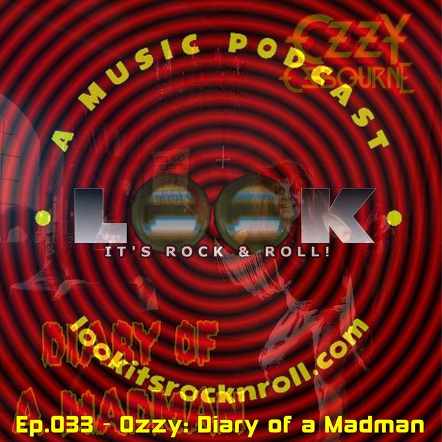 Ep.033 - Ozzy: Diary of a Madman - podcast episode cover