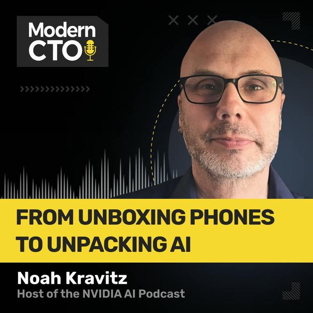 From Unboxing Phones to Unpacking AI with Noah Kravitz, Host of the NVIDIA AI Podcast - podcast episode cover