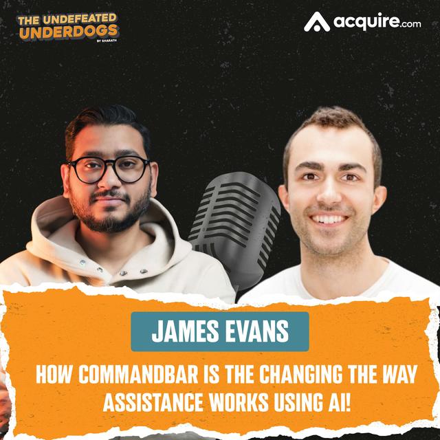 James Evans - How CommandBar is using AI to help brands master user assistance! - podcast episode cover