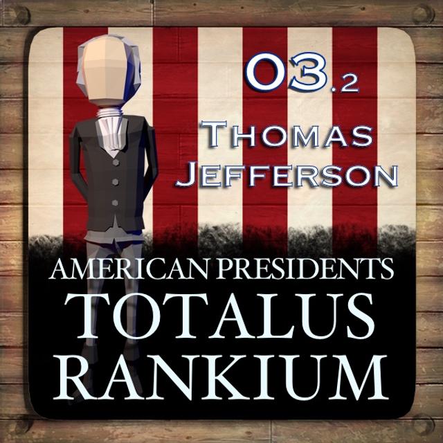 3.2 Thomas Jefferson - podcast episode cover