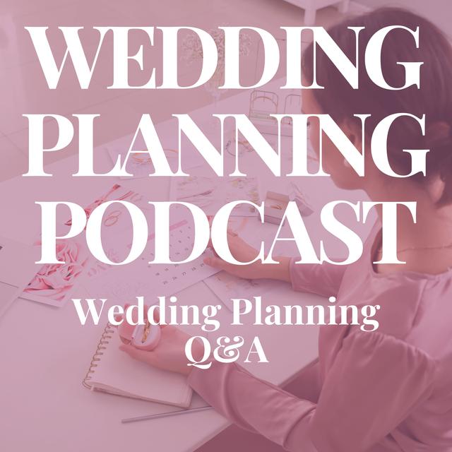 Rehearsal Dinner Rip-Off, Insane Price of Flowers, Guest Seating Guidelines & More | WEDDING PLANNING Q&A - podcast episode cover