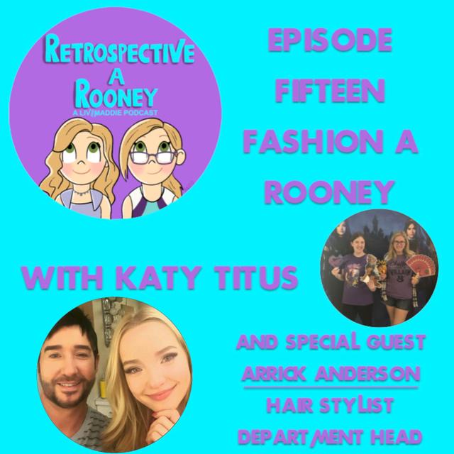 Fashion-a-Rooney with Katy Titus and Special Guest Arrick Anderson - podcast episode cover
