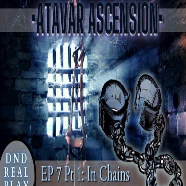 Atavar: Ascension (Episode 7, Part 1) - podcast episode cover
