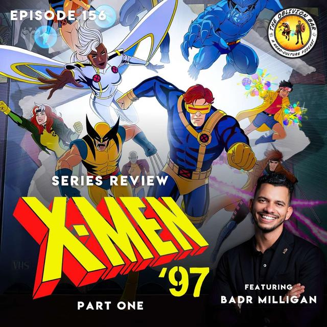 SERIES REVIEW: X-Men ‘97 w/ Badr Milligan (The Short Box) Part One - podcast episode cover