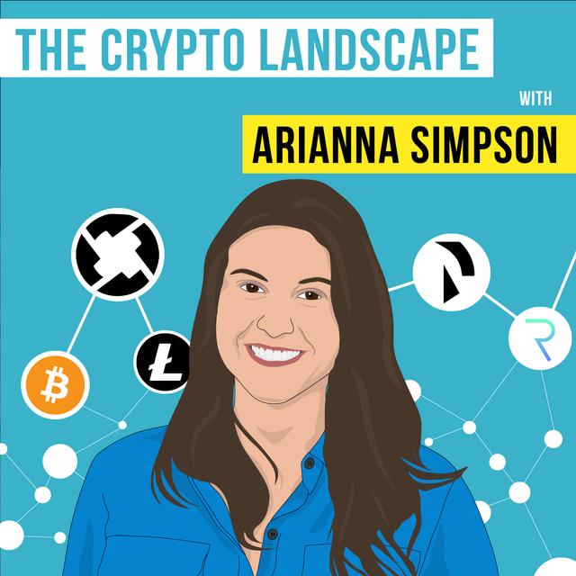 Arianna Simpson – The Crypto Landscape - [Invest Like the Best, EP.84] - podcast episode cover