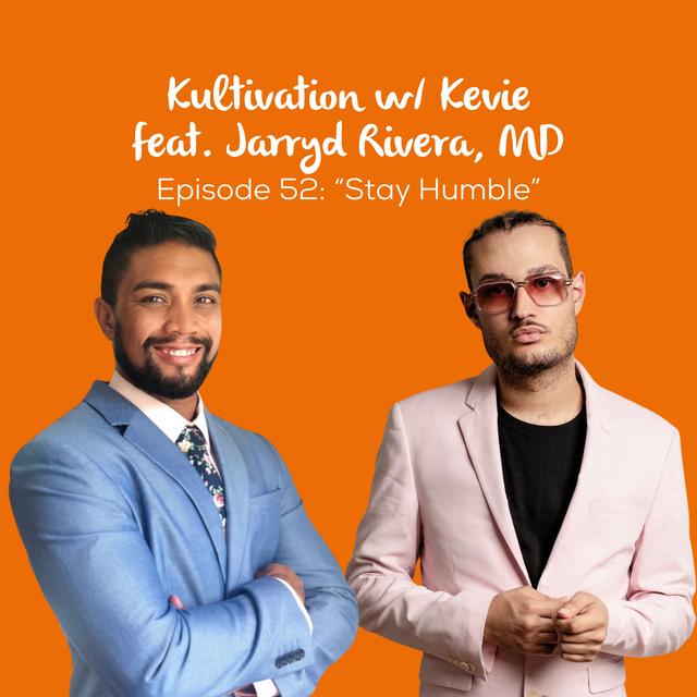 Staying Humble While Chasing Greatness with Dr. Jarryd Rivera | Ep. 52 - podcast episode cover