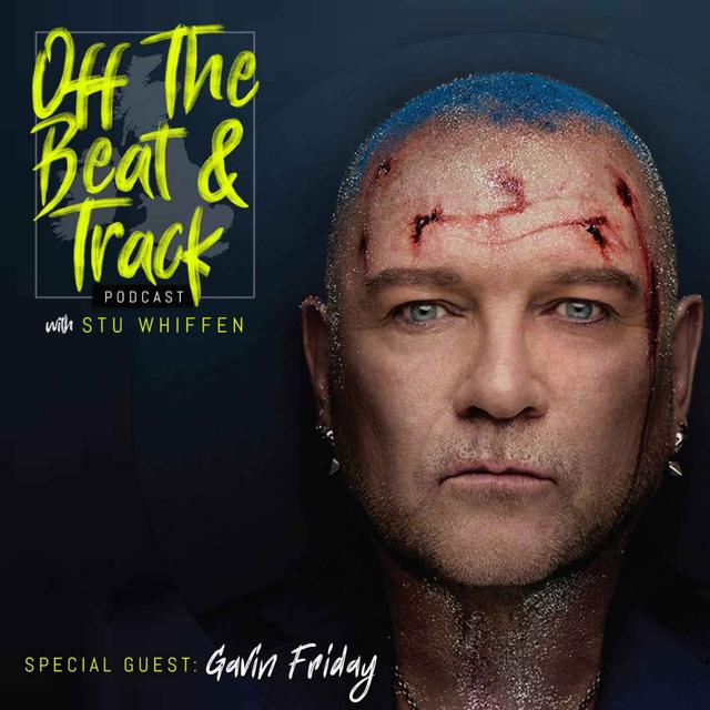 Special Guest - Gavin Friday - podcast episode cover