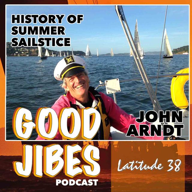 John Arndt on the History of Summer Sailstice - podcast episode cover