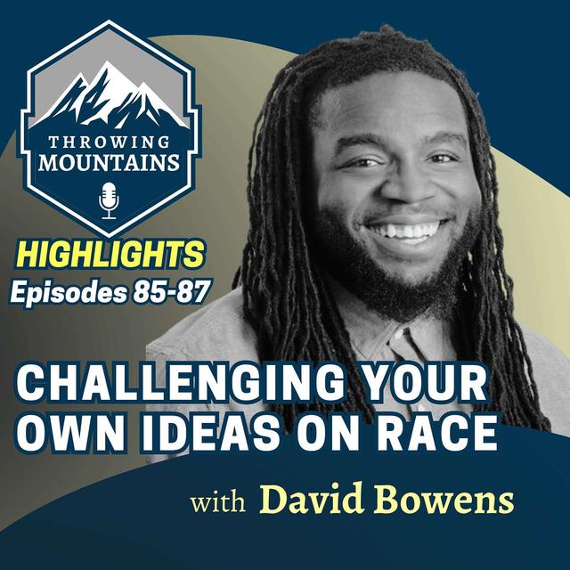 Challenging Your Own Ideas on Race with David Bowens - podcast episode cover