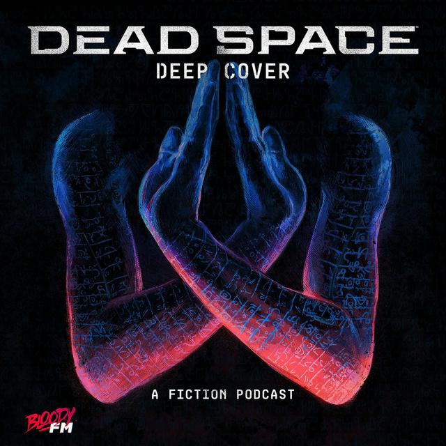 Presenting Dead Space: Deep Cover - podcast episode cover