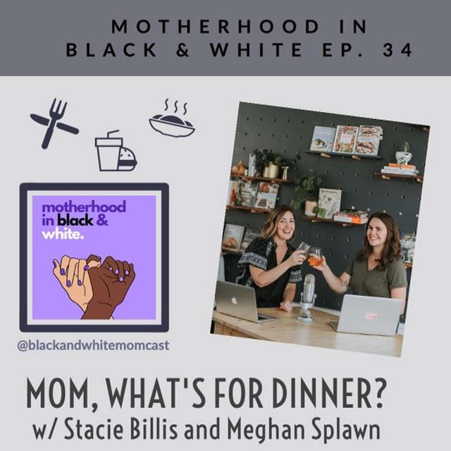 Mom, What's For Dinner? With Stacie Billis & Meghan Splawn - podcast episode cover