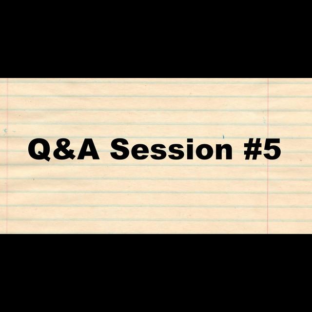 276. Q&A Session #5 - podcast episode cover