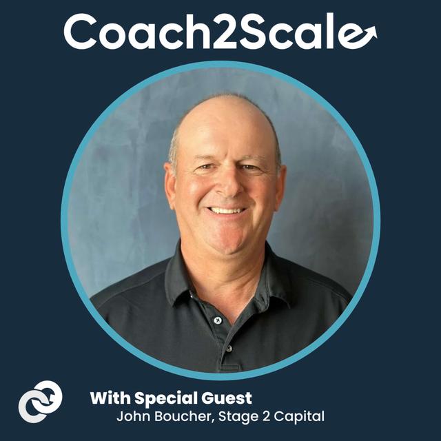 Leading The Right Way  - John Boucher - Coach2Scale - Episode # 003 - podcast episode cover