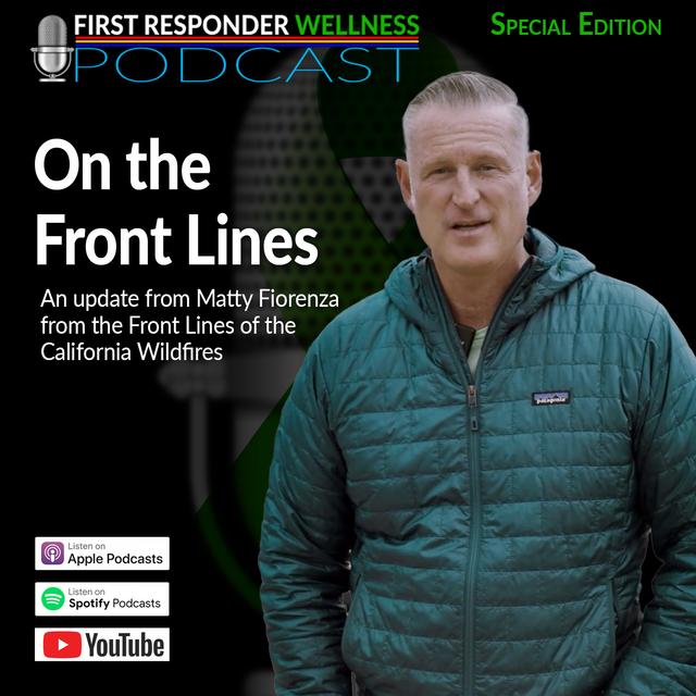 Wellness on the Front Lines of the California Fires - podcast episode cover