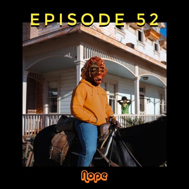 Episode 52a - Nope - podcast episode cover