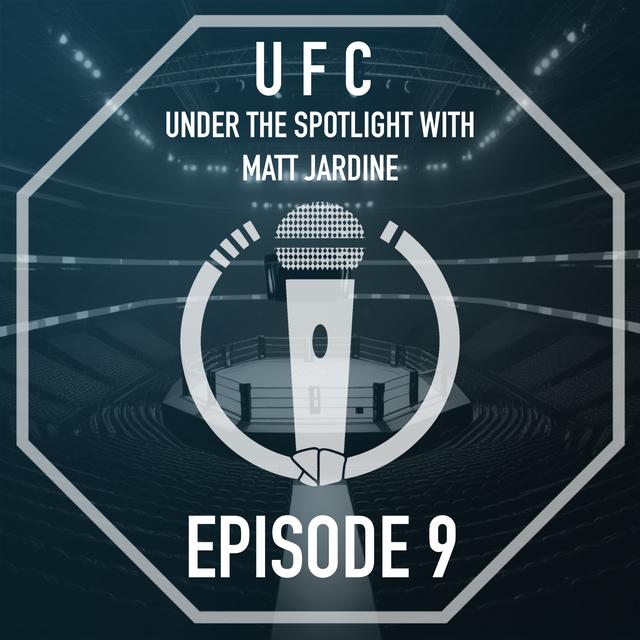 Conversations on Karate present UFC Under the Spotlight with Matt Jardine - Episode 9 UFC 273 - podcast episode cover