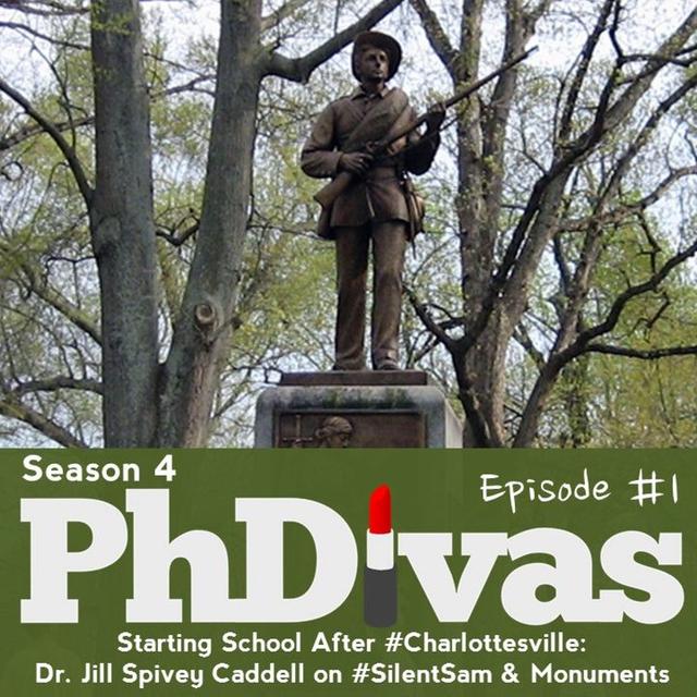 S04E01 | Starting School After #Charlottesville: Dr. Jill Spivey Caddell on #SilentSam & Monuments - podcast episode cover